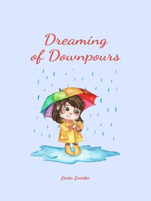cover image of Dreaming of Downpours